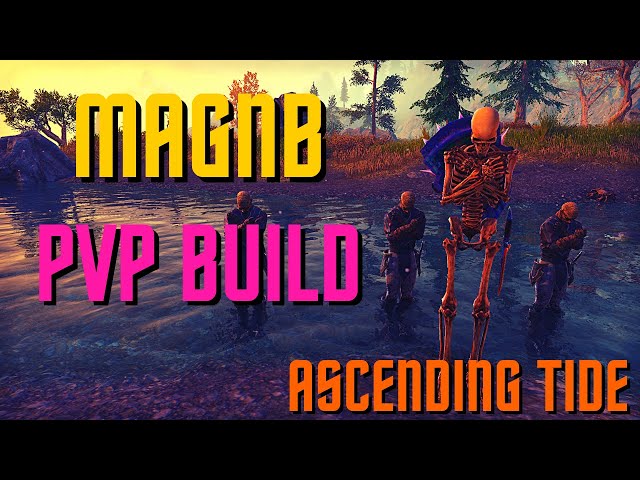 Magblade PVP Build - ESO Ascending Tide