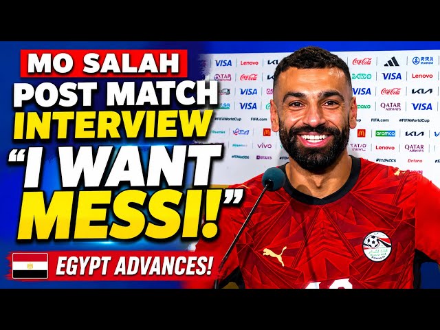 Mohamed Salah post match interview “I want Messi!” | Egypt eliminates Australia in World Cup