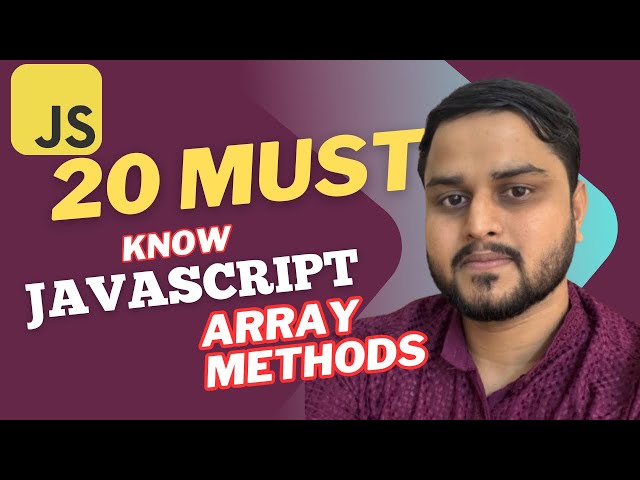 JavaScript Interview Questions: 20 Array Methods Explained with Examples