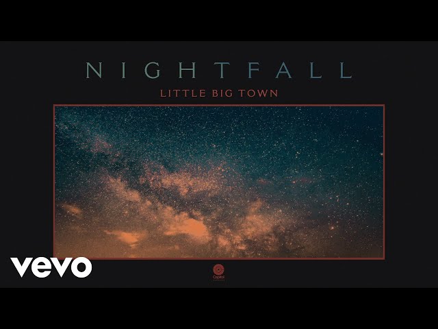 Little Big Town - Nightfall (Official Audio)