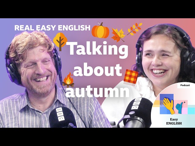 🍁 The best things about autumn in the UK 🇬🇧 | Improve your listening with Real Easy English