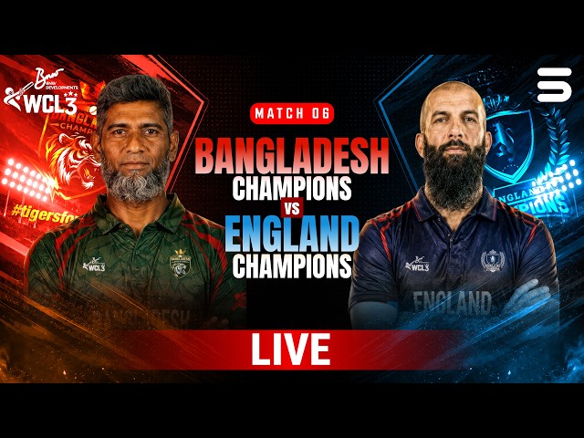 LIVE | Bangladesh Champions vs England Champions | Match 6 | WCL 2026 | M9O1T