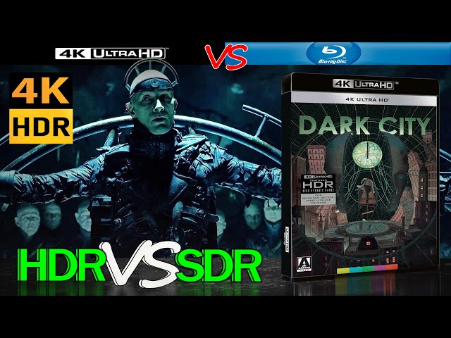 Dark City 1998 HDR ANALYSIS 4K UHD Blu Ray REVIEW vs 1080p BD SDR 100nits #TRUE_DIFFERENCE
