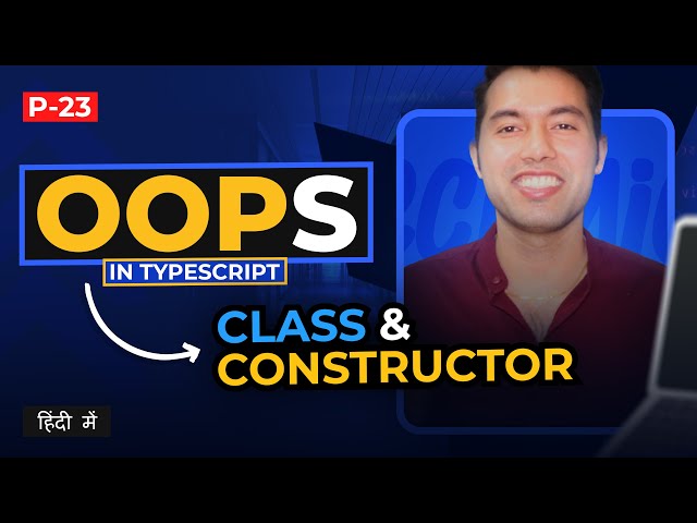 TypeScript Object-Oriented Programming Tutorial👉 Understanding Classes and Constructors in Hindi