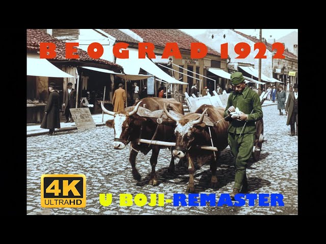 BELGRADE 1922: Incredible 4K Color Restoration of the Kingdom of Yugoslavia