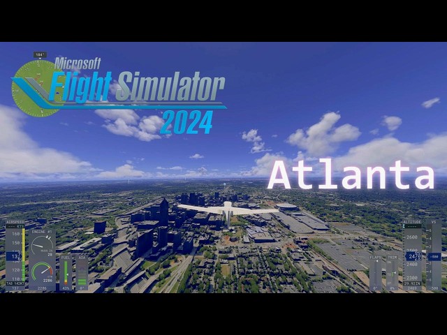MSFS2024 Atlanta Georgia Flight Simulation 4K Ultra