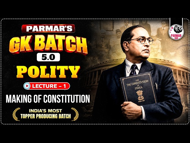 SSC GK 2027 | MAKING OF CONSTITUTION | POLITY LEC-1 | PARMAR GK 5.0