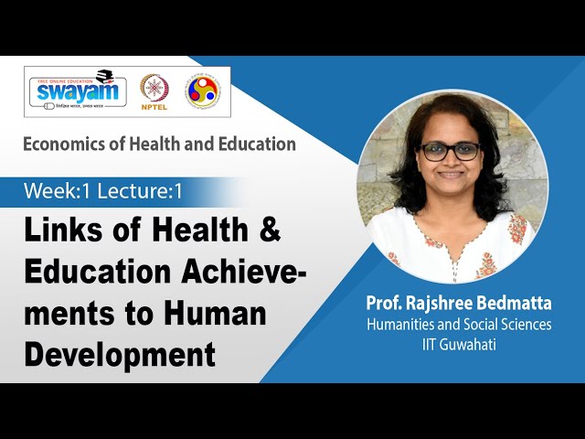 Lec 1: Links of Health & Education Achievements to Human Development