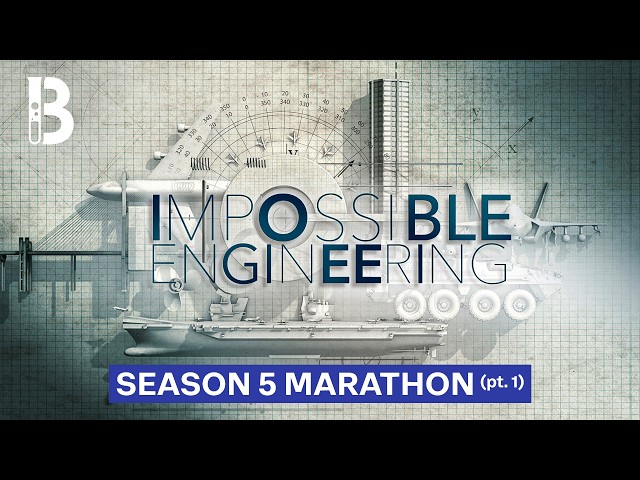 Impossible Engineering | Full Season 5 pt. 1 | Blueprint