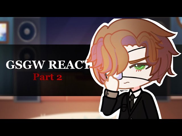 GSGW REACT - Part 2