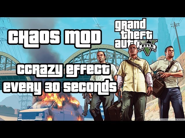 CHAOS MOD - RANDOM EFFECT EVERY 30 SECONDS - Grand Theft Auto V - Part 2