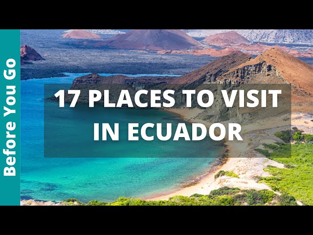 Ecuador Travel Guide: 17 BEST Places to visit in Ecuador (& Top Things to Do)