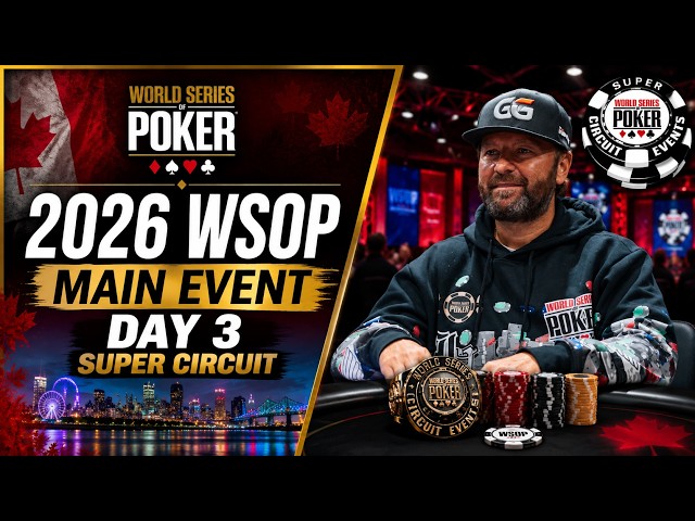 WSOP Super Circuit Canada Main Event $5K - Day 3