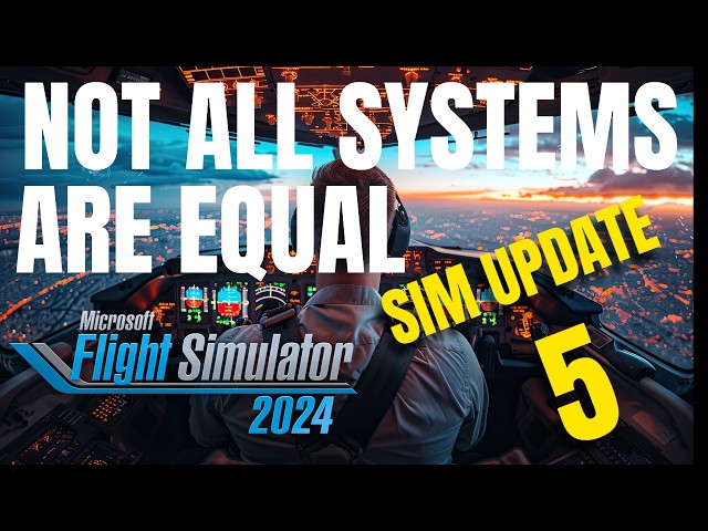 Microsoft Flight Simulator 2024 SU5 Performance Guide | Understand Your Best Settings