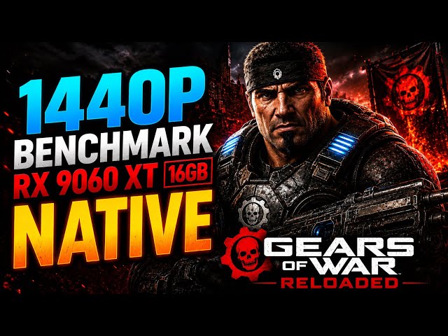Gears of War Reloaded at 1440p | RX 9060 XT 16GB Native Performance