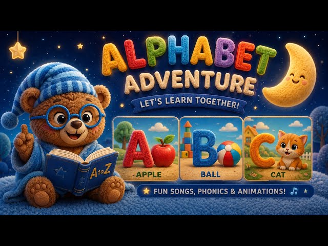     ABC Song & Alphabet Adventure | Learn Letters A to Z | Toddler Learning | Educational kids Video