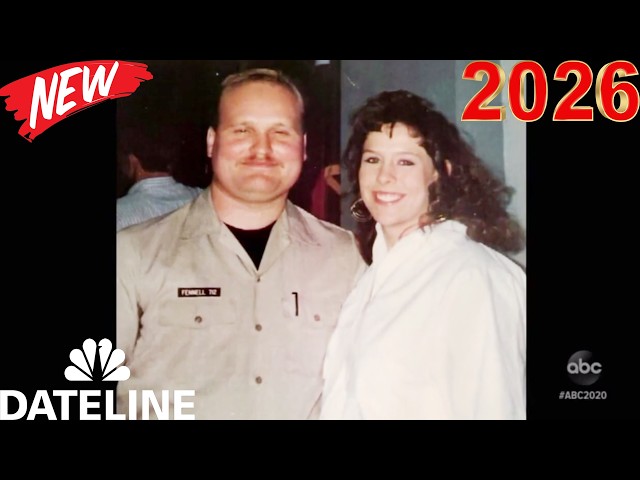 Dateline Full Season NEW 🚔👮 Season 2026 ~ S33.E43 🚔👮 Best American True Crime Documentary Full HD