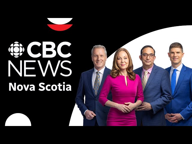 CBC News LIVE: Nova Scotia