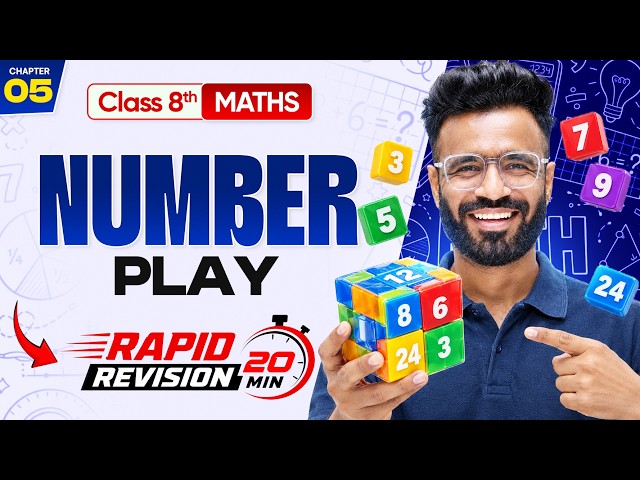 Number Play | Class 8 Maths Chapter 5 | Rapid Revision | 20 Minutes ⚡#class8 #cbse #maths #ncert