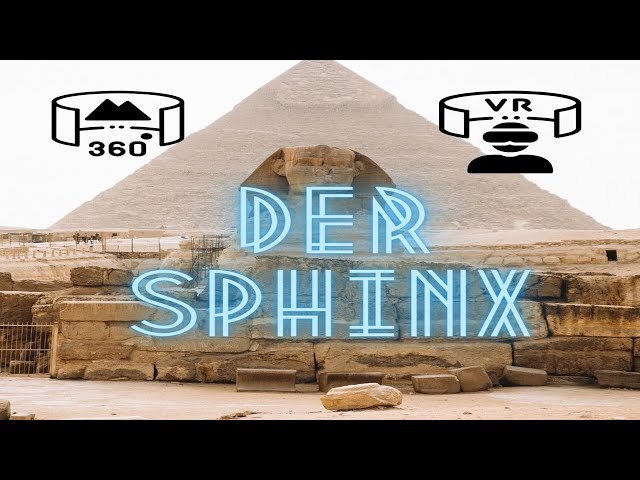Ägypten VR 360° - "SPHINX"