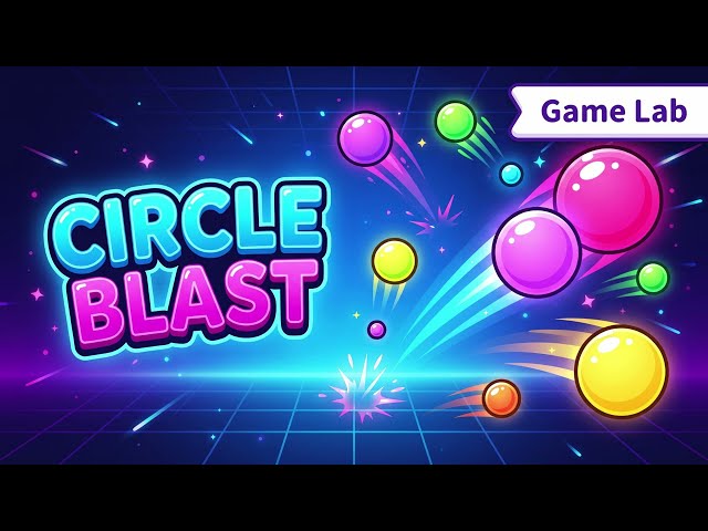 How to Make Circle Blast Game in Code.org Game Lab