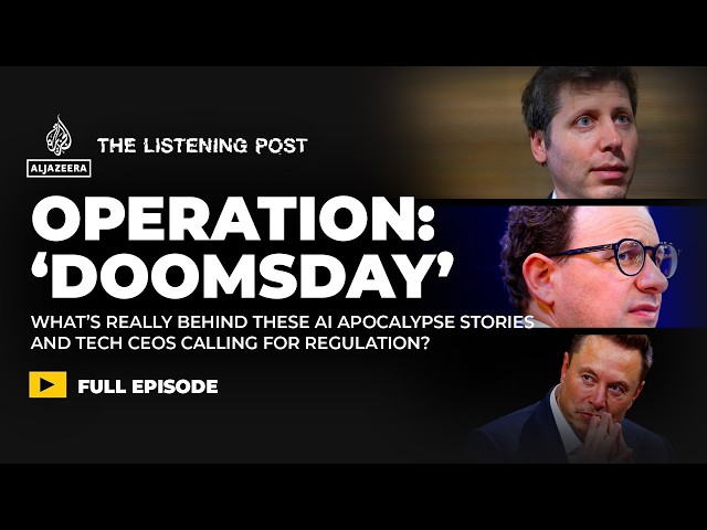 What’s really motivating these AI apocalypse stories? | The Listening Post