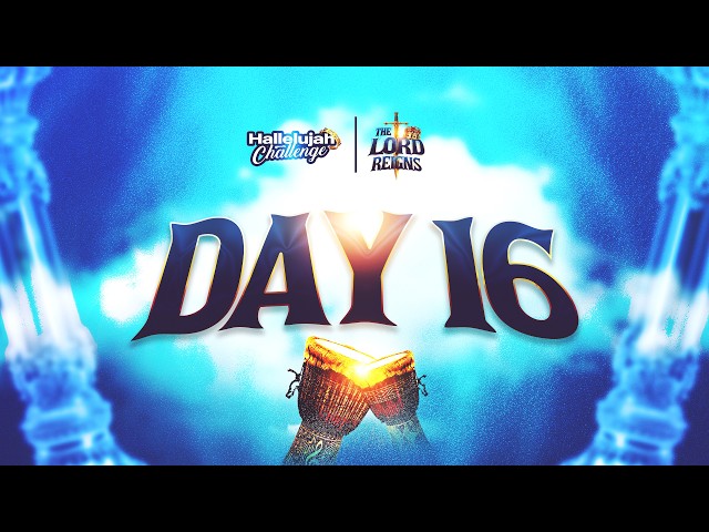 HALLELUJAH CHALLENGE || OCT 2026 || DAY 16