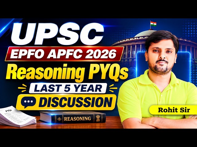 UPSC EPFO APFC 2026 | Reasoning PYQs | Last 5 Years PYQs | Complete Analysis & Preparation Strategy