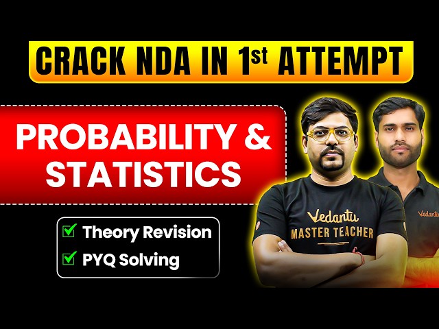 NDA Maths : Complete Probability & Statistics in OneShot | All Concepts + PYQs | NDA 2 2026