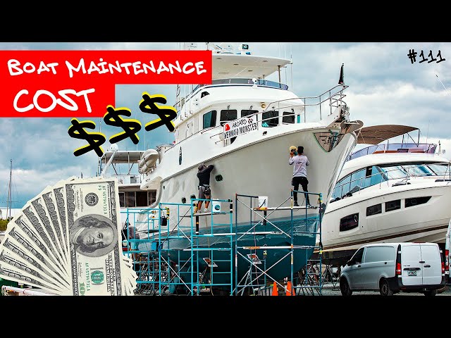 What is COST of BOAT MAINTENANCE? Trawler life Nordhavn 55. #111