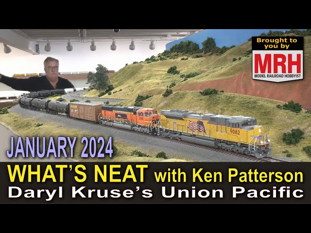 Daryl Kruse's Union Pacific | January 2024 WHATS NEAT Model Railroad Hobbyist