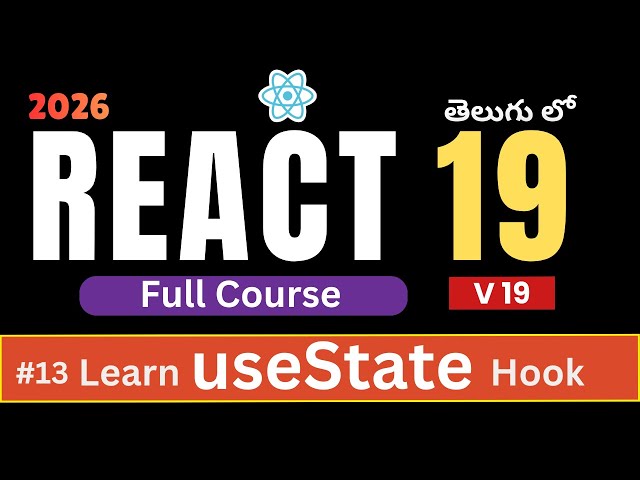 13. "useState" hook in React | React 19 Tutorial for Beginners in Telugu