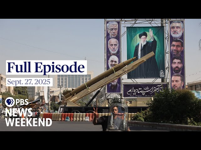 PBS News Weekend full episode, Sept. 27, 2025