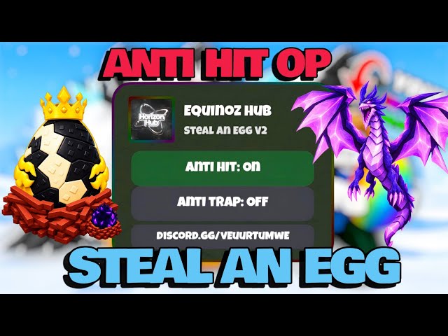 [OP☠️] Steal An Egg Script - ANTI HIT, ANTI TRAP, NEW UPDATE, BEST SCRIPT 🔥