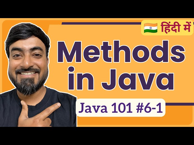 Introduction to Methods in Java | Hindi | Java 101 [6-1]