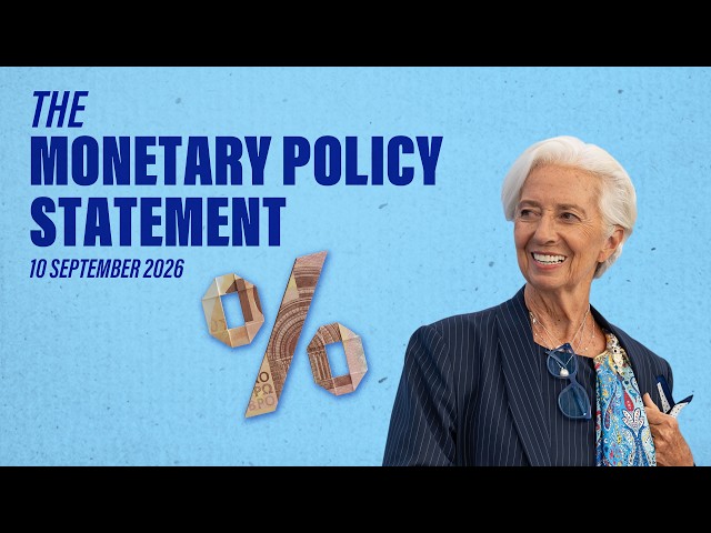 President Lagarde presents the latest monetary policy decisions – 10 September 2026