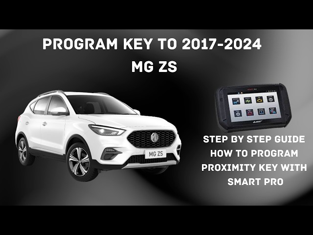 MG ZS 2017-2024 PROGRAM KEY WITH SMART PRO (tutorial) (key programming)