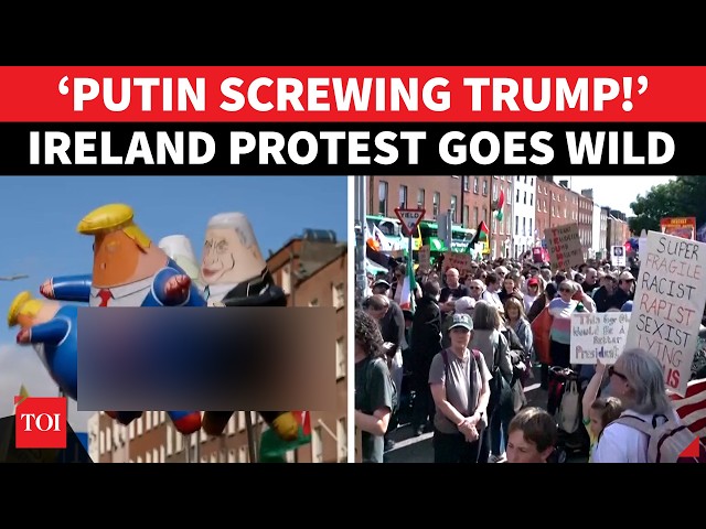 Trump-Putin SEX BALLOON Shocks Dublin! Thousands Protest ‘War Partners’ In Ireland | WATCH