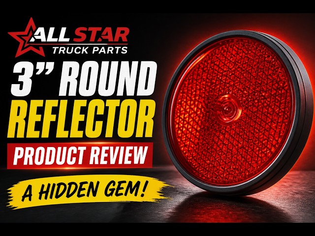 All Star Truck Parts 3 Round Reflector - Product Review - A Hidden Gem