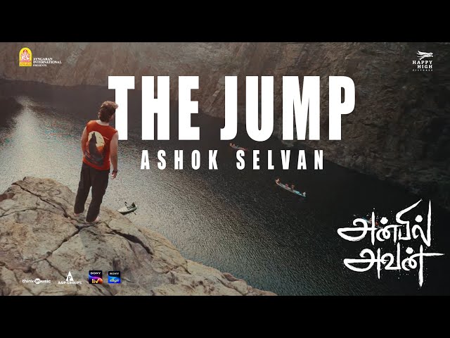 Anbil Avan | The Jump Stunt | Ashok Selvan | Preity Mukhundhan