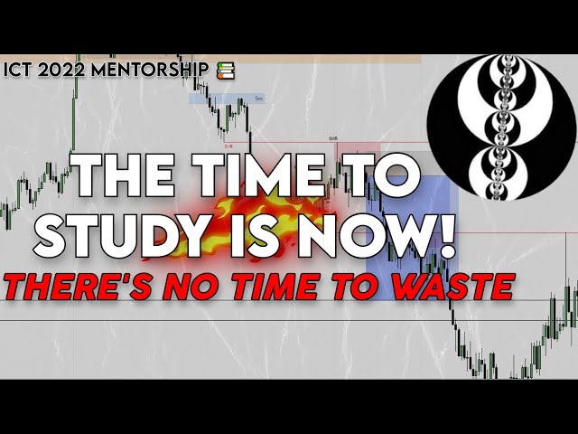@InnerCircleTrader - You Need To Study Your Ass Off Now! 😤 [ICT 2022 Mentorship Motivation]