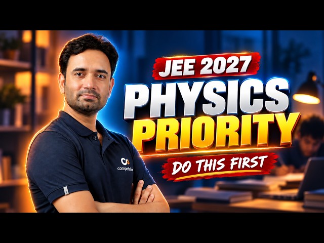 JEE 2027 Physics: Score More by Choosing Chapters Smartly