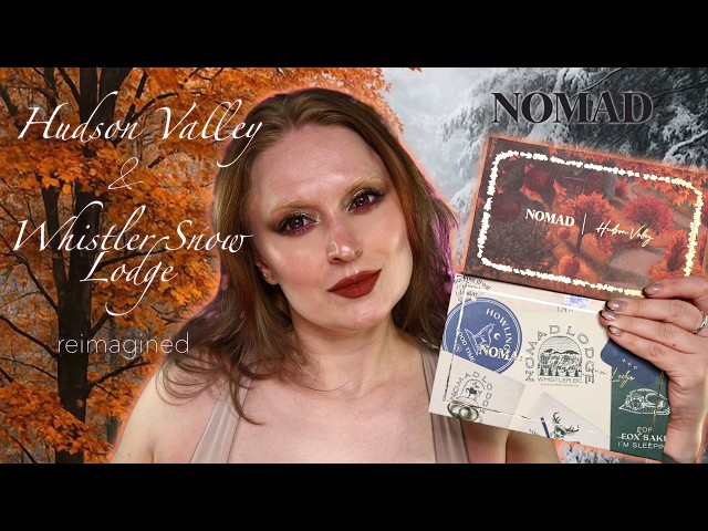 Nomad Cosmetics HUDSON VALLEY & WHISTLER SNOW LODGE 🍂❄️ | 4 Looks & Unexpected Verdict!