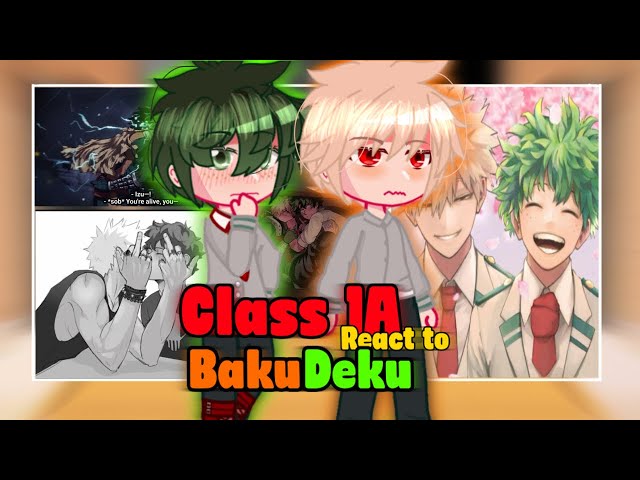 Class 1A react to BakuDeku / X2 / P2
