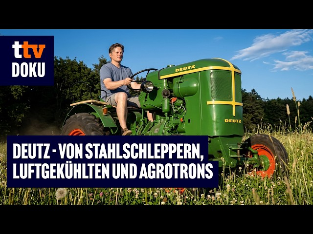 Deutz - From Steel Tractors, Air-Cooled Engines, and Agrotrons (Vintage Tractors, Agricultural Te...