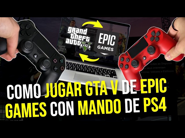 Como jugar GTA V de Epic Games con mando de PS4 (2026)