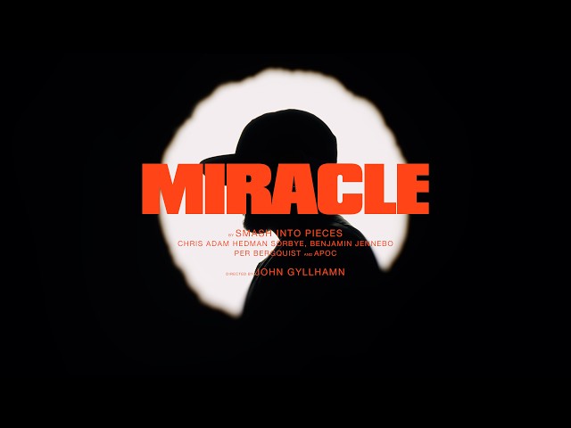 Smash Into Pieces - Miracle (Official Music Video)