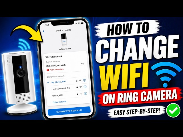 How to Change WiFi on Ring Security Camera