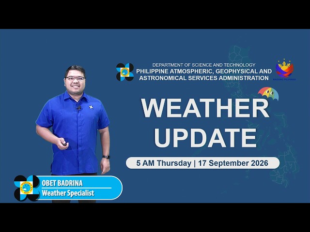 Public Weather Forecast issued at 5:00 AM | September 17, 2026 - Thursday