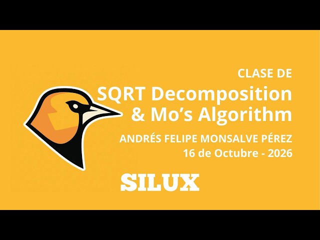 [Avanzados] SQRT Decomposition & Mo's Algorithm por Andrés Felipe Monsalve Pérez